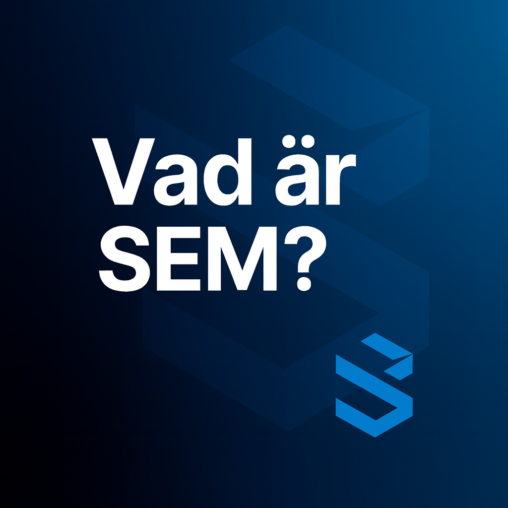 Vad är SEM?